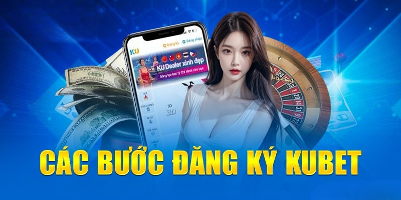 Các bước đăng ký Ku6955