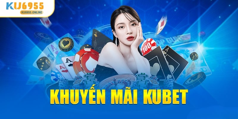 Khuyến mãi Ku6955 - Những Ưu Đãi Hấp Dẫn Nhất Năm 2024